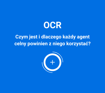 Czym jest OCR i dlaczego każdy agent celny powinien z niego korzystać?