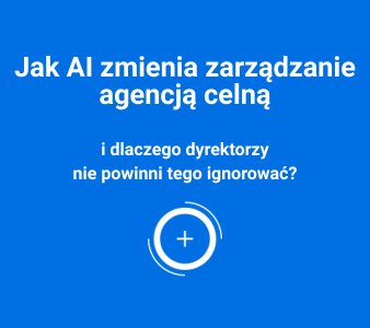 Jak AI zmienia zarządzanie agencją celną