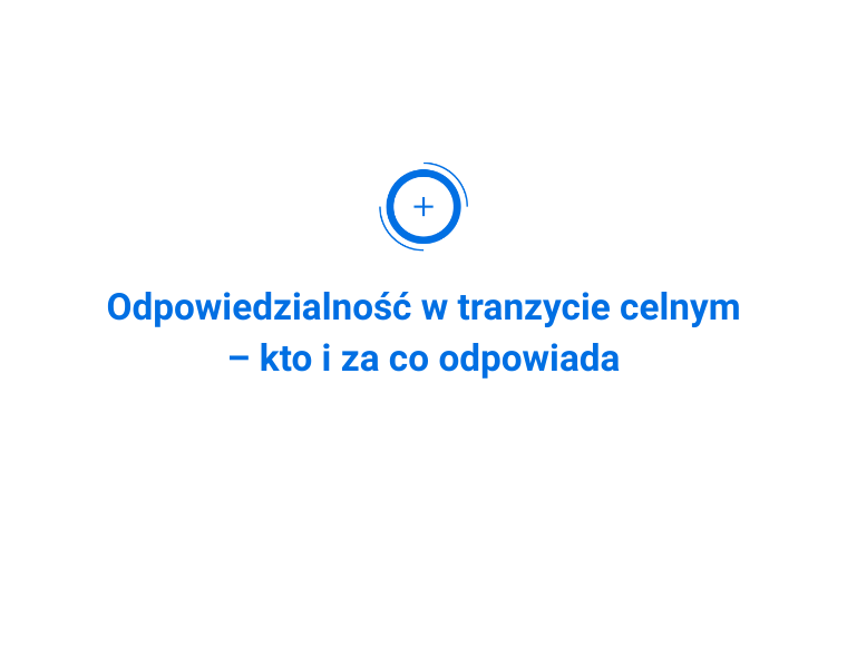 Odpowiedzialność w tranzycie celnym