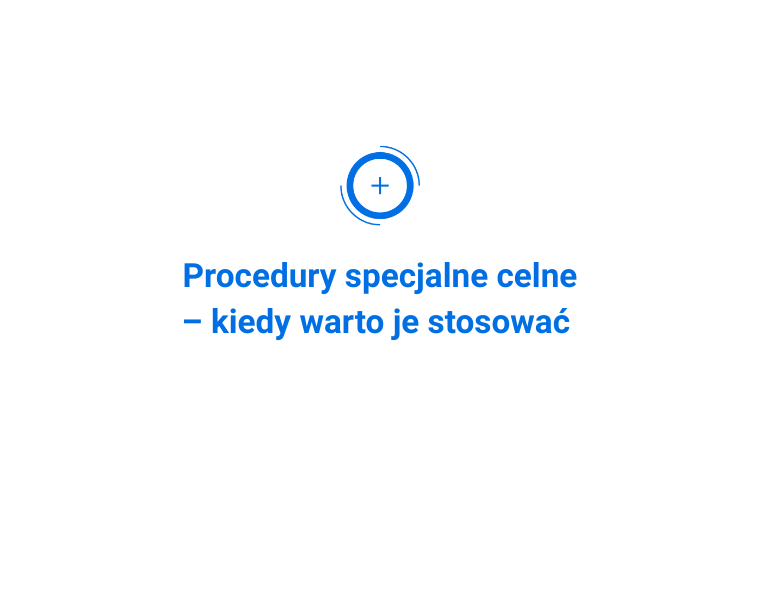 Procedury specjalne celne
