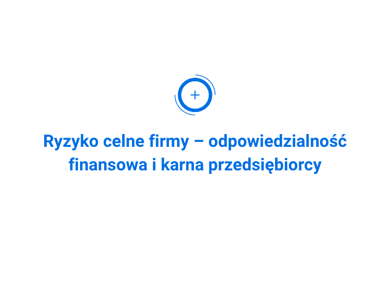 Ryzyko celne firmy