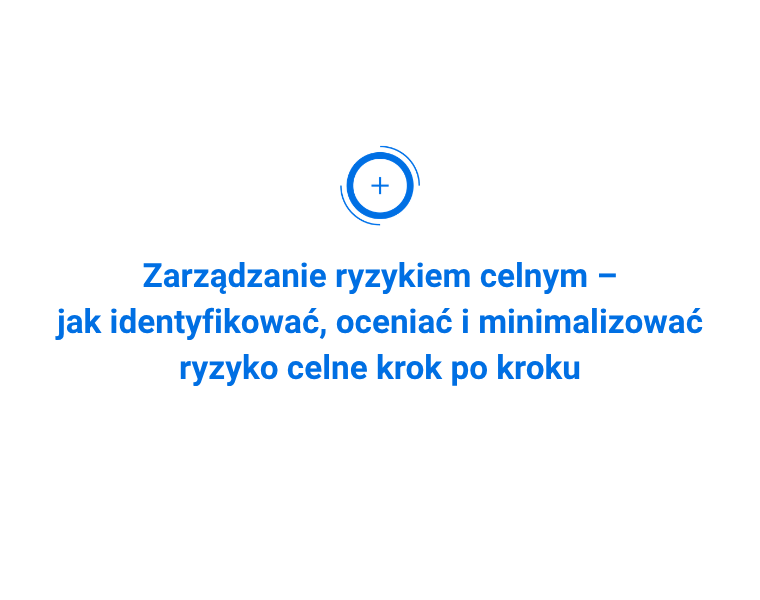 Zarządzanie ryzykiem celnym